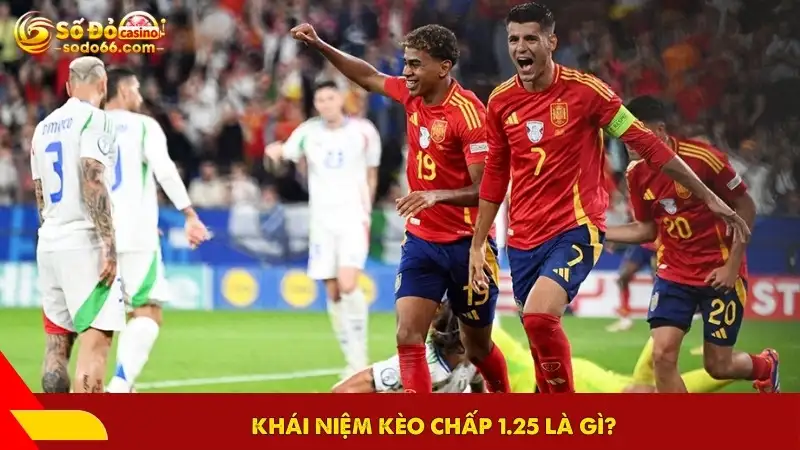 Khái niệm kèo chấp 1.25 là gì?
