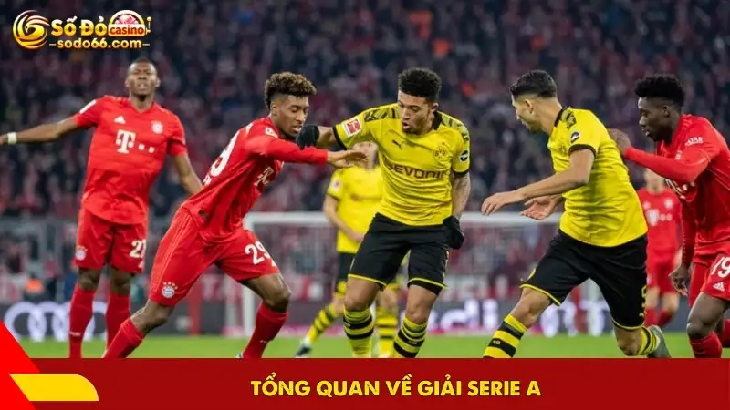 Tổng quan về giải Serie A