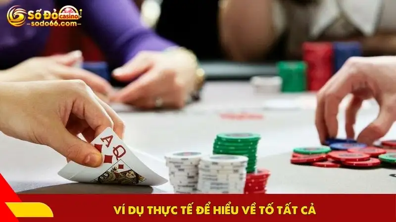 Ví dụ thực tế để hiểu về tố tất cả